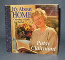 It's About Home : Creating a Place to Cherish by Patsy Clairmont