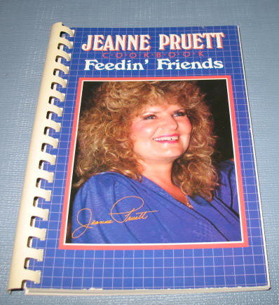 Jeanne Pruett Feedin' Friends Cookbook