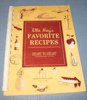 Ella May's Favorite Recipes compiled by Ella May Miller