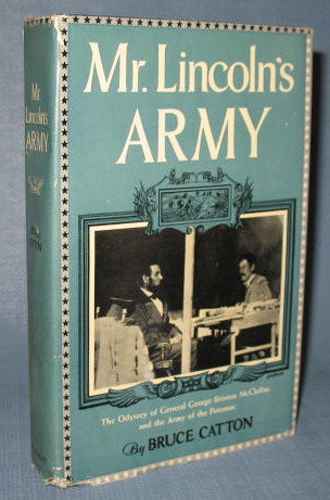 Mr. Lincoln's Army by Bruce Catton