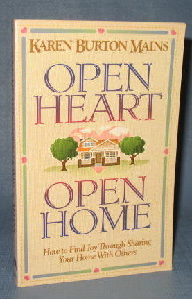 Open Heart Open Home by Karen Burton Mains