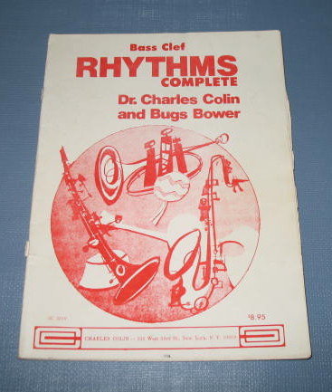 Bass Clef Rhythms Complete Volume One by Dr. Charles Colin and Bugs Bower