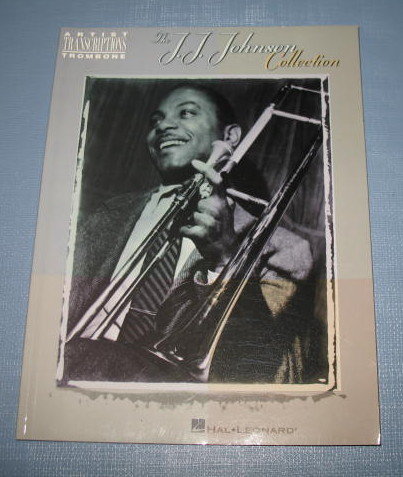 Artist Trombone Transcriptions : The J. J. Johnson Collection