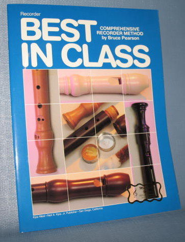 Best in Class : Comprehensive Recorder Method by Bruce Pearson