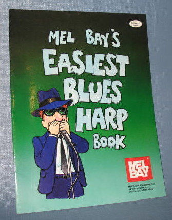 Mel Bay's Easiest Blues Harp Book by Phil Duncan