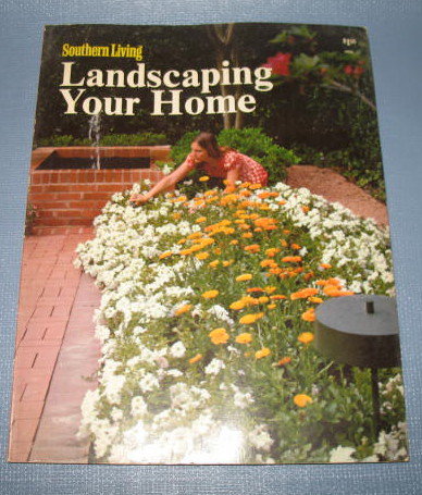 Southern Living : Landscaping Your Home by Philip Morris