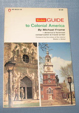 Kodak Guide to Colonial America by Michael Frome