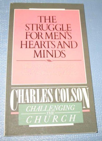 The Struggle for Men's Hearts and Minds by Charles Colson