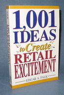 1001 Ideas to Create Retail Excitement by Edgar A. Falk