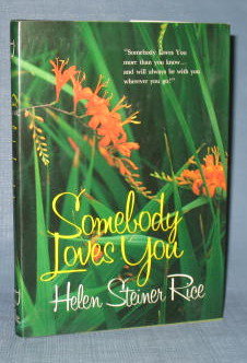 Somebody Loves You by Helen Steiner Rice
