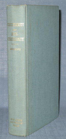 Christianity and Anti-Christianity by Samuel J. Andrews