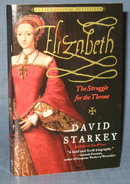 Elizabeth : The Struggle for the Throne by David Starkey