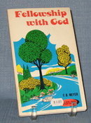 Fellowship with God by F. B. Meyer