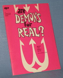 Are Demons for Real : What the Bible Says by William W. Orr