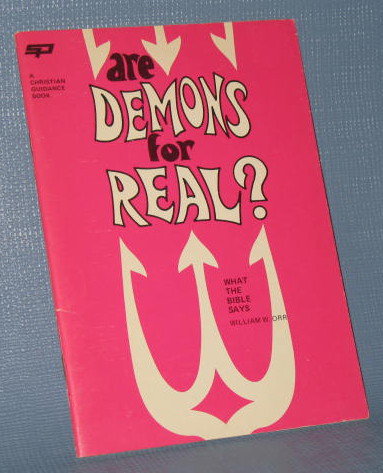 Are Demons for Real : What the Bible Says by William W. Orr