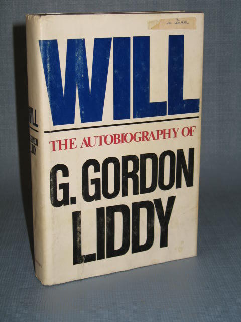 Will : The Autobiography of G. Gordon Liddy