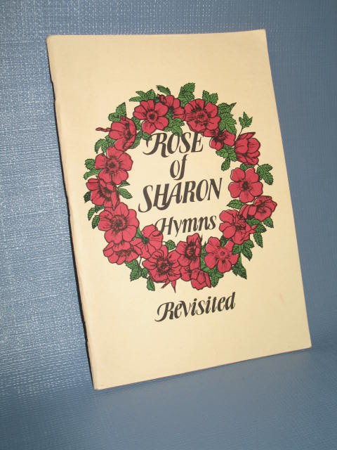Rose of Sharon Hymns Revisited