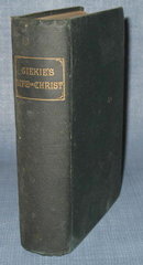 The Life and Words of Christ by Cunningham Geikie