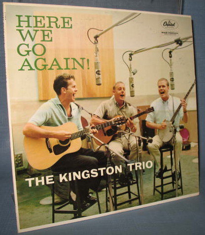 The Kingston Trio : Here We Go Again! 33 1/3 RPM LP high fidelity record