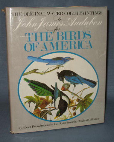 The Original Water-Color Paintings by John James Audubon for the Birds of America