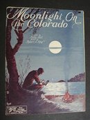 1930 SHEET MUSIC-MOONLIGHT on the COLORADO