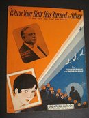 1930 SHEET MUSIC-YOUR HAIR HAS TURNED SILVER