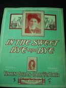 1902 SHEET MUSIC - IN THE SWEET BYE & BYE