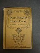 Vintage Book Circa 1919 Dress Making Made Easy