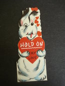 Figural Valentine Card - Hold On My Love