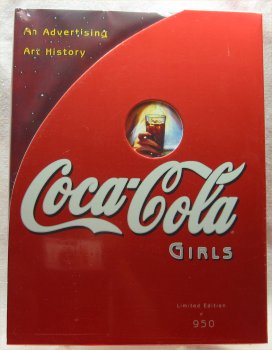 Coca Cola Girls - An Advertising History by Chris Beyer