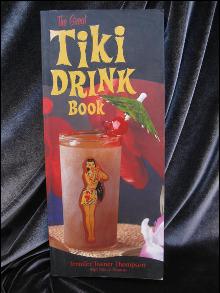 The Great Tiki Drink Book By Jennifer Trainer Thompson Polynesian Drinks