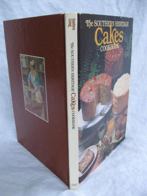 The Southern Heritage Cakes Cookbook Copyright 1983 1st Edition