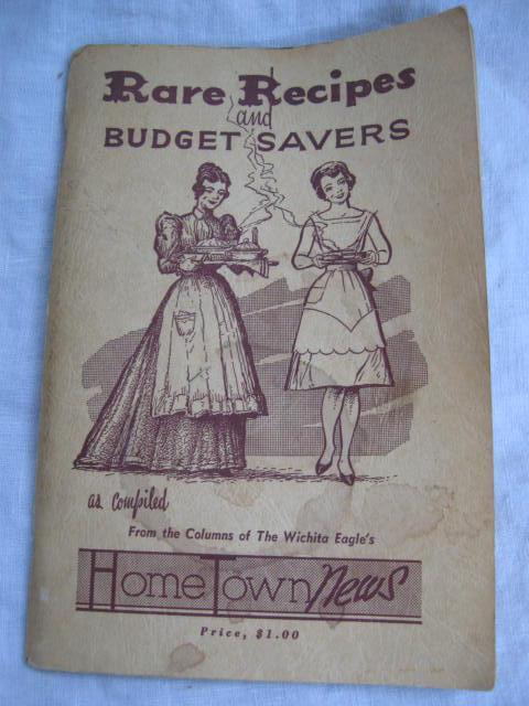 Rare Recipes & Budget Savers As Compiled of The Witchita Eagles Hometown News