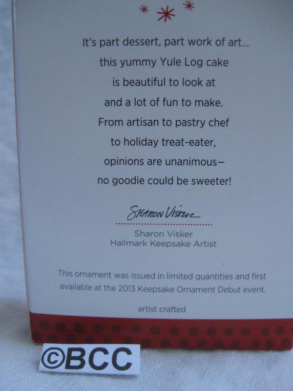 Hallmark 2013 Season's Treatings Yummy Yule Log Cake Limited Quantity Keepsake Christmas Ornament