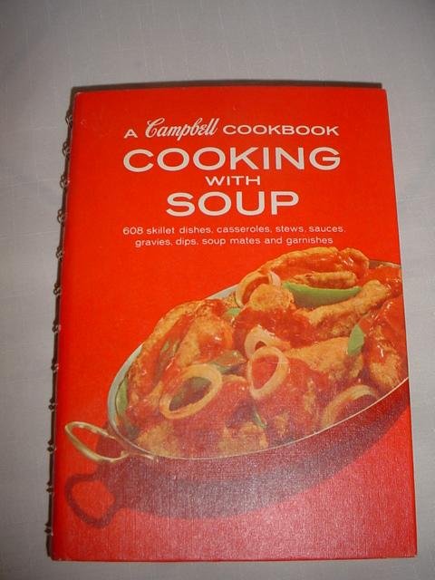 A Campbell Cookbook Cooking With Soup