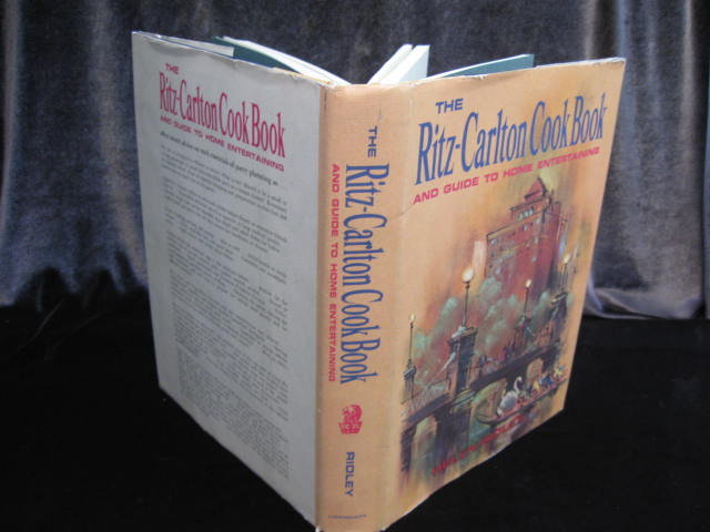 The Ritz Carlton Cook Book & Guide To Home Entertaining 1968