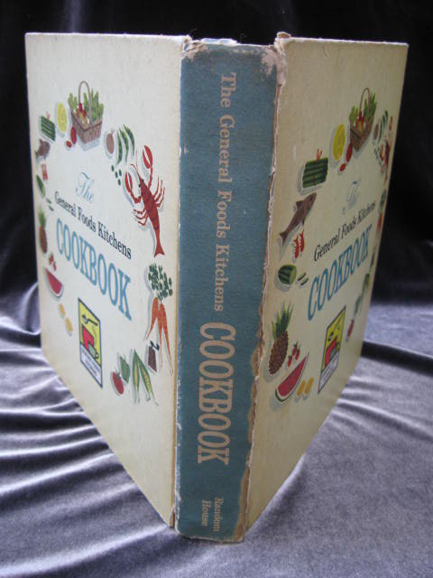 The General Foods Kitchens Cookbook First Printing