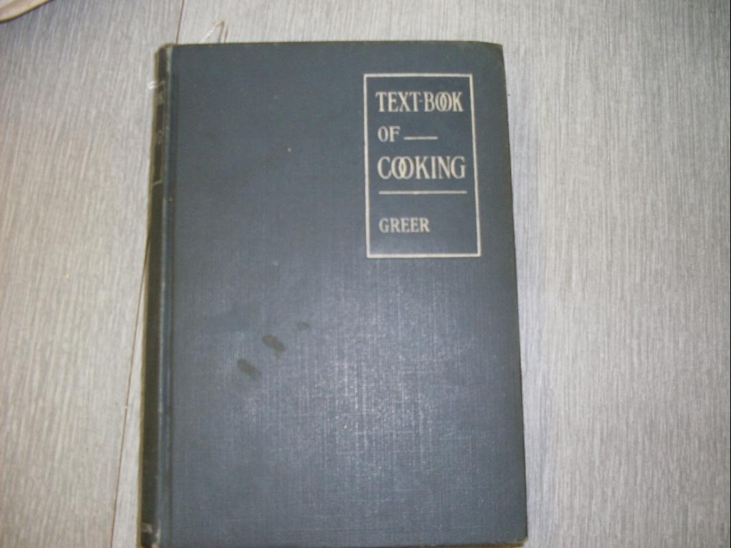 1915 TEXT BOOK OF COOKING