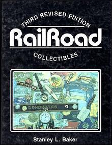Railroad Collectibles: An illustrated Value Guide