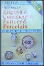 Warman's English & Continental Pottery & Porcelain: An Illustrated Price Guide