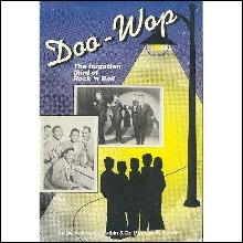 Doo-Wop: The Forgotten Third of Rock 'n Roll