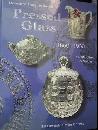 Standard Encyclopedia of Pressed Glass 1860-1930: Identification and Values