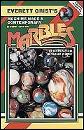 Everett Grist's Machine-Made & Contemporary Marbles (Second Edition)