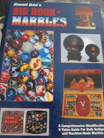 Everett Grist's Big Book of Marbles: A Comprehensive Identification & Value Guide For Both Antique and Machine-Made Marbles