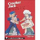 Cracker Jack: The Unauthorized Guide to Advertising Collectibles