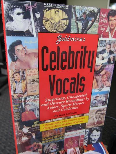 Goldmine's Celebrity Vocals: Attempts At Musical Fame From 1500 Major Stars and Supporting Players