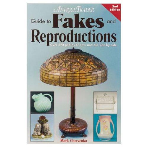Antique Trader Guide to Fakes & Reproductions, 2nd Edition