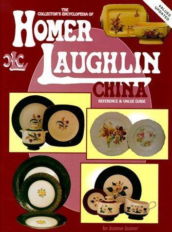 The Collector's Encyclopedia of Homer Laughlin China