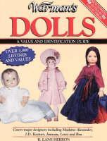 Warman's Dolls: A Value and Identification Guide