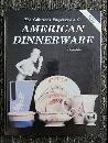 The Collector's Encyclopedia of American Dinnerware